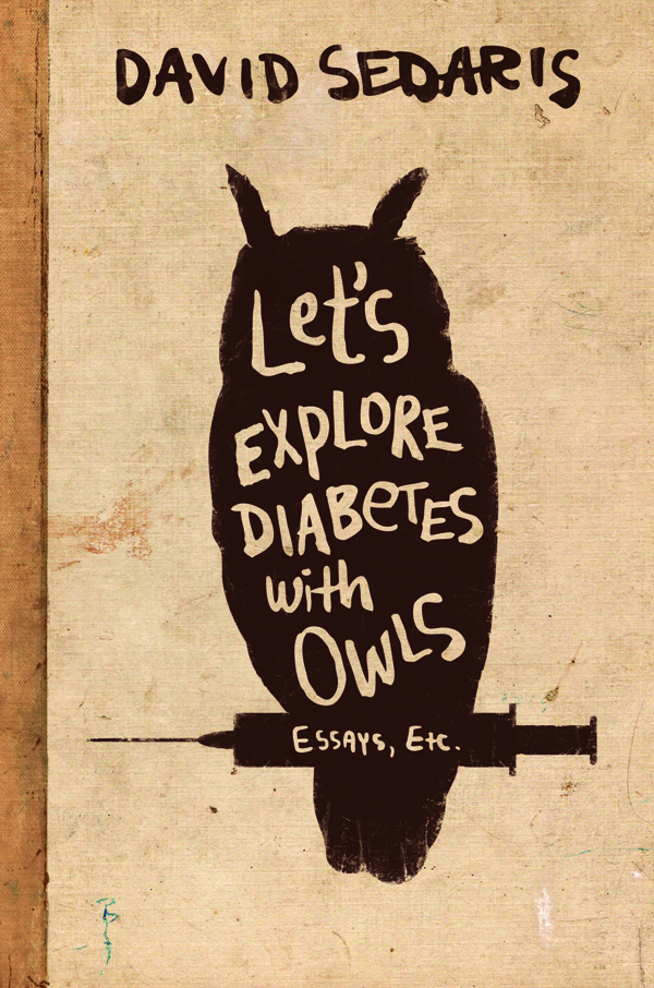 NUVO Daily Edit: David Sedaris, Let's Explore Diabetes with Owls
